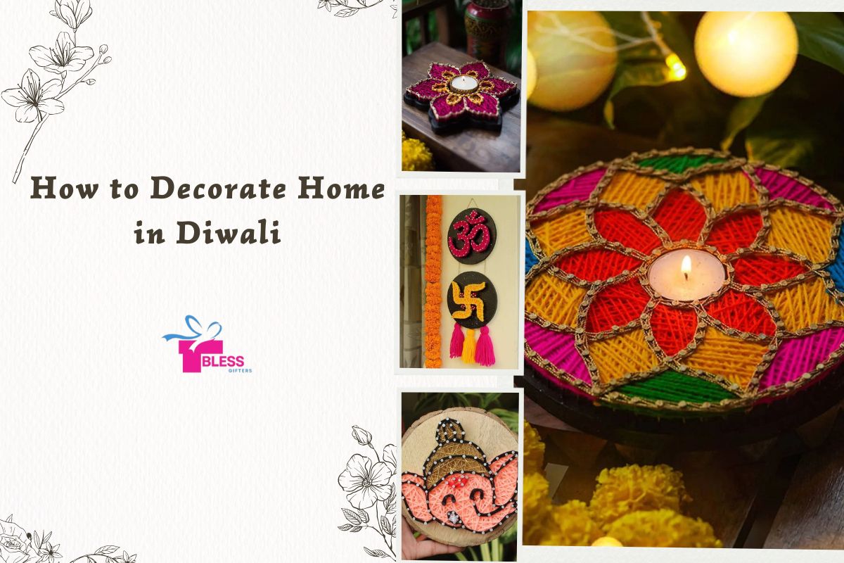 How to Decorate Home in Diwali